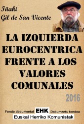 2016-La izquierda eurocentrica frente a los valores comunales