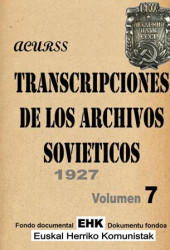 Transcripciones de los Archivos Sovieticos Vol. 7 1927