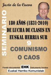 09 Comunismo o Caos. La depauperación absoluta de la juventud vasca